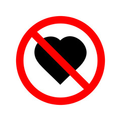 Stop or ban red round sign with heart icon. Vector illustration. Forbidden sign..eps