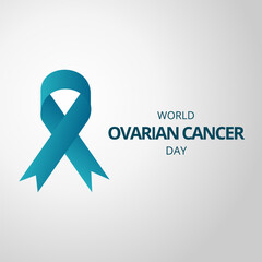 World Ovarian Cancer Day May 08th with teal awareness ribbon background illustration