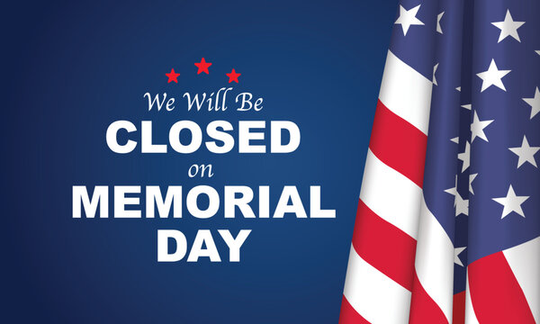 Closed Memorial Day Stock Illustrations – 340 Closed Memorial Day Stock  Illustrations, Vectors & Clipart - Dreamstime