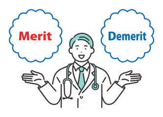 Merit / Demerit：メリットとデメリットの説明をする男性医師