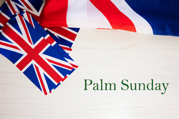 Palm Sunday. British holidays concept. Holiday in United Kingdom. Great Britain flag background.