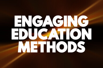 Engaging Education Methods text quote, concept background