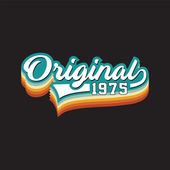 1975 vintage retro, Original, t shirt design vector black background 