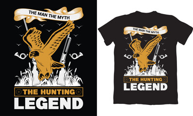 THE MAN THE MYTH THE HUNTING LEGEND-HUNTING T-SHIRT DESIGN GRAPHIC