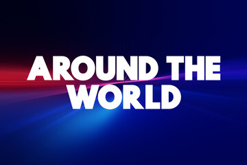 Around The World text quote, concept background