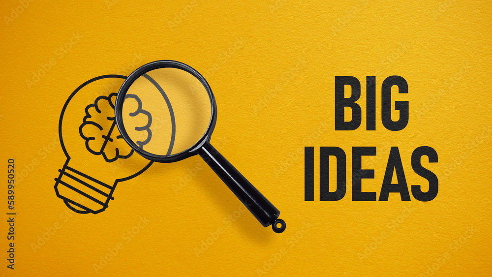 Poster Big ideas are shown using the text and photo of magnifying glass and picture of lamp with brain