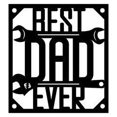 Best dad ever svg for laser cut, Fathers day cake topper template - obrazy, fototapety, plakaty