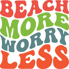Beach More Worry Less Retro SVG, Summer Retro SVG,  Vacation SVG, Beach SVG, Lake Life SVG