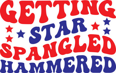 Getting Star Spangled Hammered Retro SVG, Fourth Of July SVG, 4th Of July SVG, Independence Day SVG, Memorial Day SVG