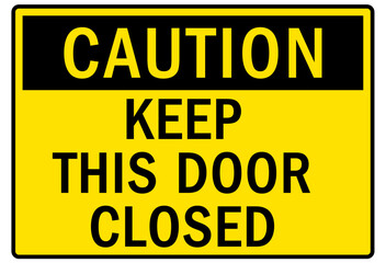 Fototapeta premium Door safety sign and labels keep this door closed