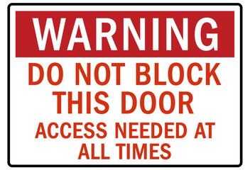Door safety sign and labels do not block this door. Access needed at all times