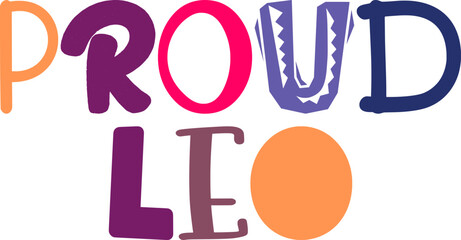 Proud Leo Typography Illustration for Newsletter, Icon, Bookmark , Packaging