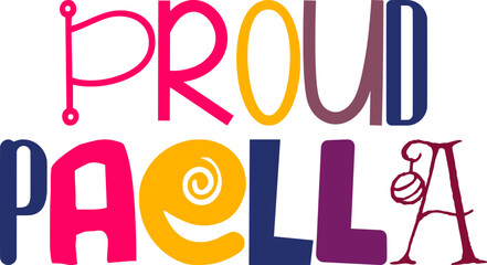 Proud Paella Typography Illustration for Decal, Newsletter, Magazine, Infographic