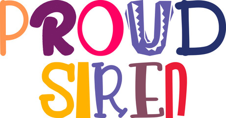 Proud Siren Typography Illustration for Infographic, Poster, Icon, Stationery