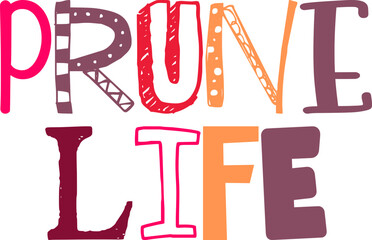 Prune Life Calligraphy Illustration for Banner, Brochure, Infographic, Motion Graphics
