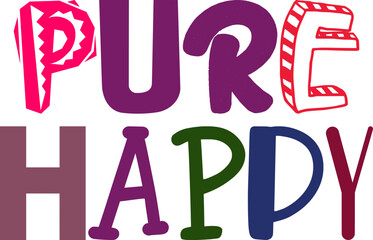 Pure Happy Typography Illustration for Magazine, Stationery, Infographic, Book Cover