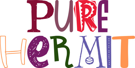 Pure Hermit Calligraphy Illustration for Presentation , Postcard , Decal, Logo