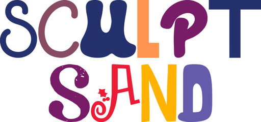 Obraz premium Sculpt Sand Typography Illustration for Brochure, Magazine, Poster, Label