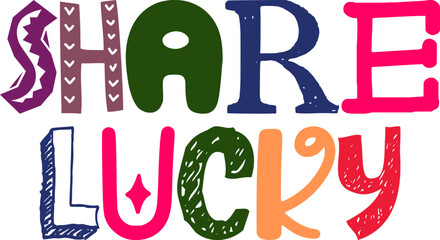 Share Lucky Calligraphy Illustration for Decal, Social Media Post, Packaging, Magazine