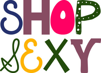 Shop Sexy Typography Illustration for Logo, Icon, T-Shirt Design, Presentation 