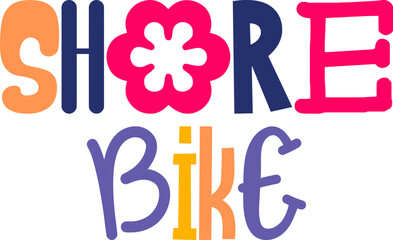 Shore Bike Calligraphy Illustration for Sticker , Packaging, Logo, Banner