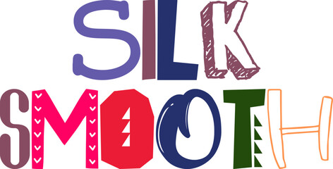 Fototapeta premium Silk Smooth Hand Lettering Illustration for Label, Magazine, Newsletter, Icon