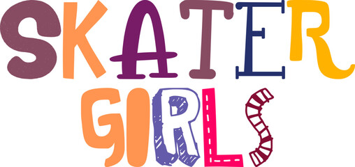 Skater Girls Calligraphy Illustration for Mug Design, Banner, Gift Card, Book Cover