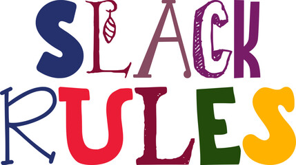 Slack Rules Typography Illustration for Flyer, Brochure, Logo, Decal