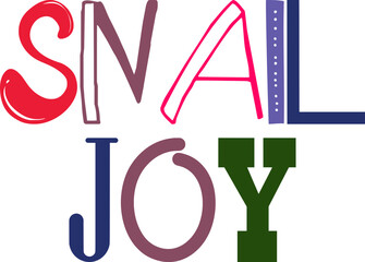 Snail Joy Hand Lettering Illustration for Label, Newsletter, T-Shirt Design, Postcard 
