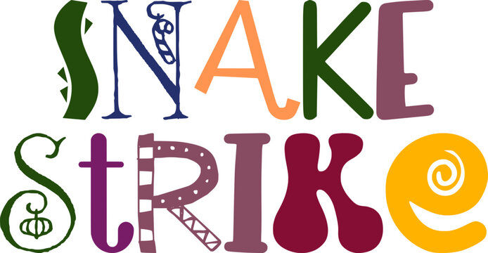 Snake Strike Hand Lettering Illustration for Poster, Decal, T-Shirt Design, Postcard 