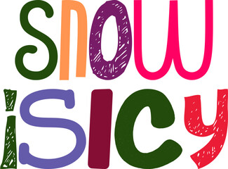 Snow Isicy Typography Illustration for Sticker , Magazine, Stationery, Poster