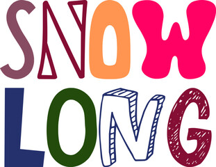 Snow Long Typography Illustration for Social Media Post, Label, Infographic, Bookmark 