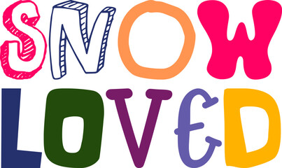 Snow Loved Typography Illustration for Infographic, Postcard , Motion Graphics, Presentation 