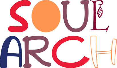 Obraz premium Soul Arch Hand Lettering Illustration for Banner, Motion Graphics, Magazine, Newsletter