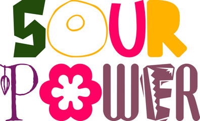 Sour Power Calligraphy Illustration for Gift Card, Logo, Presentation , Label