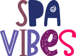 Spa Vibes Calligraphy Illustration for Gift Card, Magazine, Stationery, Poster