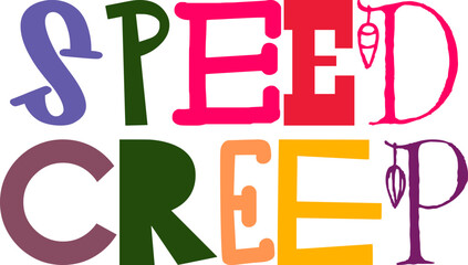 Speed Creep Hand Lettering Illustration for Motion Graphics, Logo, Flyer, Infographic