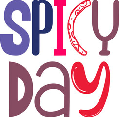 Spicy Day Typography Illustration for Infographic, Brochure, Decal, Motion Graphics