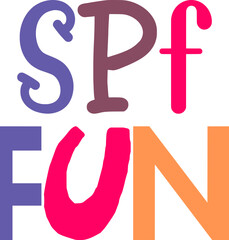 Spf Fun Typography Illustration for Social Media Post, Motion Graphics, Gift Card, Decal