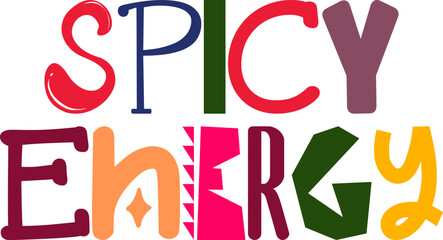Spicy Energy Calligraphy Illustration for Postcard , Newsletter, T-Shirt Design, Bookmark 