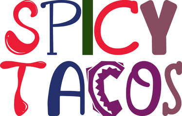 Fototapeta premium Spicy Tacos Typography Illustration for Banner, Gift Card, Magazine, Poster