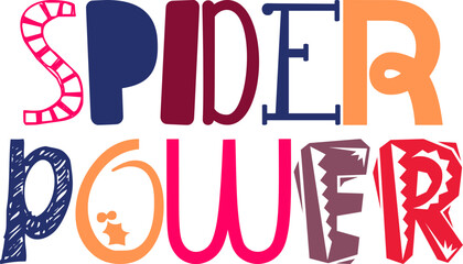 Spider Power Hand Lettering Illustration for Mug Design, Logo, Postcard , Flyer