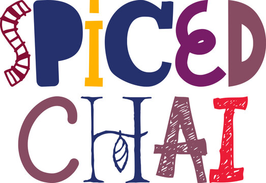 Spiced Chai Hand Lettering Illustration for Stationery, Mug Design, Logo, Newsletter