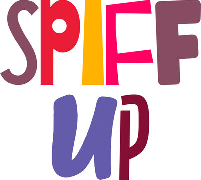 Spiff Up Hand Lettering Illustration for Social Media Post, Stationery, Logo, Bookmark 