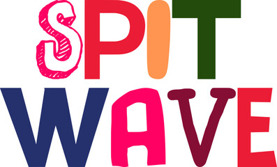 Spit Wave Calligraphy Illustration for T-Shirt Design, Decal, Logo, Motion Graphics