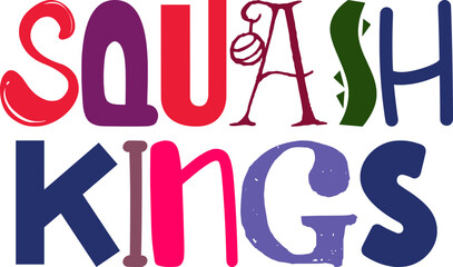 Squash Kings Typography Illustration for Postcard , Label, Newsletter, Poster