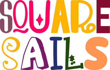 Square Sails Typography Illustration for Magazine, Logo, Flyer, Sticker 
