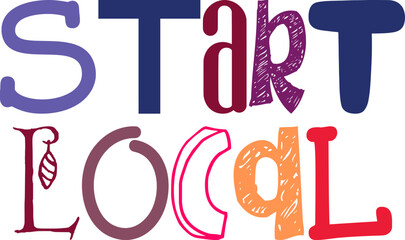 Start Local Typography Illustration for Newsletter, Banner, Bookmark , Social Media Post