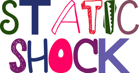 Static Shock Hand Lettering Illustration for Presentation , Magazine, T-Shirt Design, Label