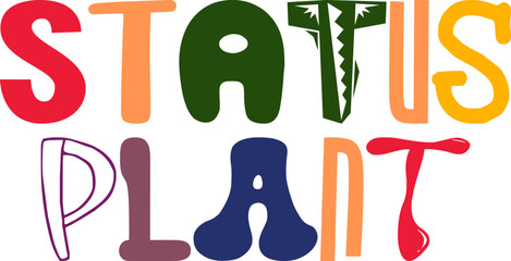 Status Plant Calligraphy Illustration for Icon, T-Shirt Design, Logo, Decal